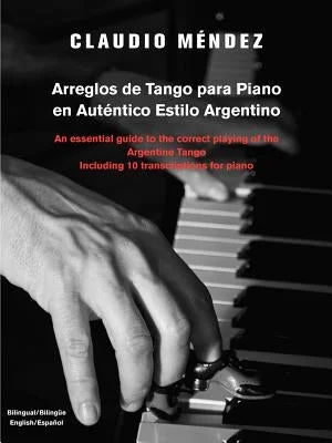 Shakuhachi for meditative Japanese bamboo flute music​ Arreglos de Tango Para Piano En Autentico Estilo Argentino: An Essential Guide to the Correct Playing of the Argentine Tango Including 10 Transcriptio