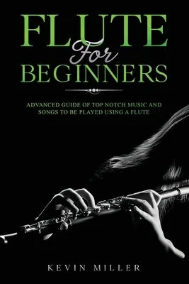 Tablas for intricate rhythms in Indian music Flute for Beginners: Advanced Guide of Top Notch Music and Songs to be Played Using a Flute Tablas for intricate rhythms in Indian music Flute for Beginners: Advanced Guide of Top Notch Music and Songs to be Played Using a Flute