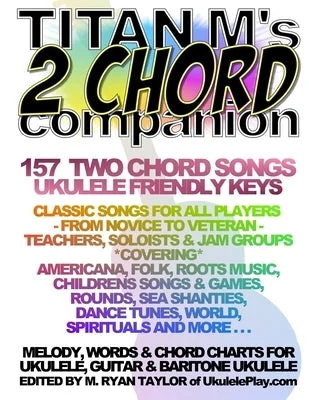 Snare drums for sharp accents in marching bands​ Titan M's 2 Chord Companion: 157 Two Chord Songs: Ukulele Friendly Keys: Classic Songs for All Players - From Novice to Veteran - Teachers, Soloist