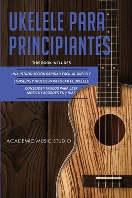 Organs for majestic sounds in churches Ukelele Para Principiantes: 3 en 1 - Una introducción rápida y fácil al ukelele + Consejos y trucos para tocar el ukelele + leer música y acordes Organs for majestic sounds in churches Ukelele Para Principiantes: 3 en 1 - Una introducción rápida y fácil al ukelele + Consejos y trucos para tocar el ukelele + leer música y acordes