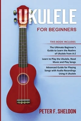 Harps for angelic melodies in classical ensembles Ukulele for Beginners: 3 Books in 1-The Beginner's Guide to Learn the Realms of Ukulele+ Learn to Play the Ukulele, Read Music and Play Songs Harps for angelic melodies in classical ensembles Ukulele for Beginners: 3 Books in 1-The Beginner's Guide to Learn the Realms of Ukulele+ Learn to Play the Ukulele, Read Music and Play Songs