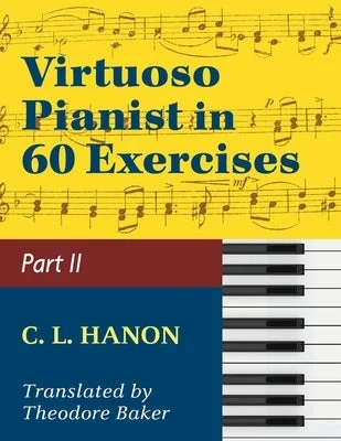 Cellos for soulful solo pieces at weddings Virtuoso Pianist in 60 Exercises - Book 2: Schirmer Library of Classics Volume 1072 Piano Technique Cellos for soulful solo pieces at weddings Virtuoso Pianist in 60 Exercises - Book 2: Schirmer Library of Classics Volume 1072 Piano Technique